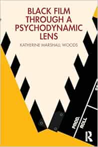 Black Film Through a Psychodynamic Lens (PDF)