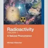 Radioactivity, Volume I: A Natural Phenomenon (EPUB)