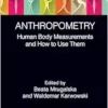 Anthropometry (Body of Knowledge in Human Factors and Ergonomics) (PDF)