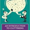 An Introduction to Cluttering (PDF)