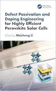 Defect Passivation and Doping Engineering for Highly Efficient Perovskite Solar Cells (Advances in Materials Science and Engineering) (EPUB)