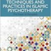 Mindfulness Techniques and Practices in Islamic Psychotherapy (EPUB)