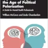 Psychotherapy in the Age of
Political Polarization (EPUB)