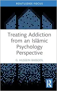 Treating Addiction from an Islāmic Psychology Perspective (Islamic Psychology and Psychotherapy) (EPUB)