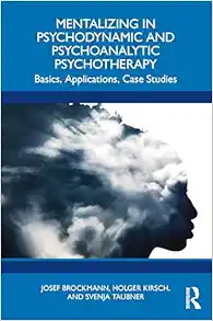 Mentalizing in Psychodynamic and Psychoanalytic Psychotherapy (PDF)