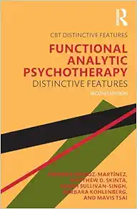 Functional Analytic Psychotherapy (CBT Distinctive Features), 2nd Edition (EPUB)