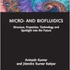 Micro- and Biofluidics (Advances in Design, Materials and Manufacturing for Sustainability) (PDF)