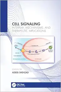 Cell Signaling: Interplay, Mechanisms, and Therapeutic Implications (PDF)
