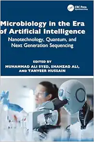 Microbiology in the Era of Artificial Intelligence: Nanotechnology, Quantum, and Next Generation Sequencing (PDF)