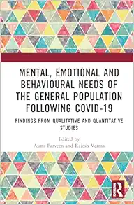 Mental, Emotional and Behavioural Needs of the General Population Following COVID-19 in India: Findings from Qualitative and Quantitative Studies (EPUB)