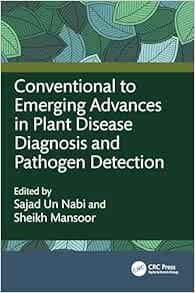Conventional to Emerging Advances in Plant Disease Diagnosis and Pathogen Detection (EPUB)