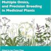 Biotechnology, Multiple Omics, and Precision Breeding in Medicinal Plants (EPUB)