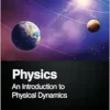 Physics: An Introduction to Physical Dynamics (PDF)