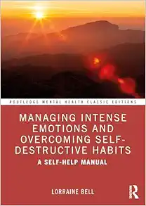 Managing Intense Emotions and Overcoming Self-Destructive Habits (Routledge Mental Health Classic Editions) (EPUB)
