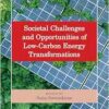 Societal Challenges and Opportunities of Low-Carbon Energy Transformations (PDF)