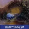 Orpheus and Eurydice in Myth,
History, and Analytical Psychology (PDF)