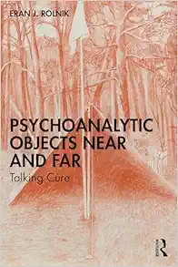 Psychoanalytic Objects Near and Far (EPUB)