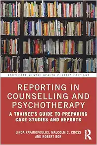 Reporting in Counselling and Psychotherapy (Routledge Mental Health Classic Editions) (PDF)
