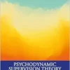 Psychodynamic Supervision
Theory and Practices (PDF)