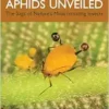 Aphids Unveiled: The Saga of Nature’s Most Irritating Insects (EPUB)