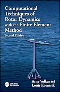 Computational Techniques of Rotor Dynamics with the Finite Element Method (Computational Techniques of Engineering) (EPUB)