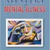 The Mystery of Mental Illness (EPUB)