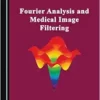 Fourier Analysis and Medical Image Filtering (PDF)