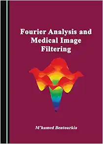 Fourier Analysis and Medical Image Filtering (PDF)