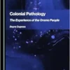 Colonial Pathology: The Experience of the Oromo People (PDF)