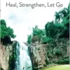 Detoxification: Heal, Strengthen, Let Go (EPUB)