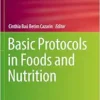 Basic Protocols in Foods and Nutrition (Methods and Protocols in Food Science) (EPUB)