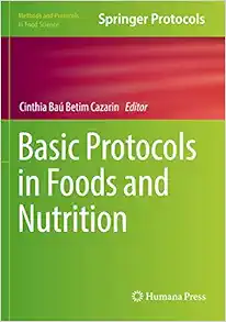 Basic Protocols in Foods and Nutrition (Methods and Protocols in Food Science) (EPUB)