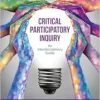 Critical Participatory Inquiry: An Interdisciplinary Guide (PDF)