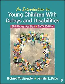 An Introduction to Young Children With Delays and Disabilities: Birth Through Age Eight, 6th Edition (PDF)