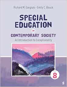 Special Education in Contemporary Society: An Introduction to Exceptionality, 8th Edition (PDF)