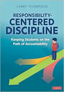 Responsibility-Centered Discipline: Keeping Students on the Path of Accountability (PDF)