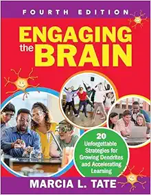 Engaging the Brain: 20 Unforgettable Strategies for Growing Dendrites and Accelerating Learning, 4th Edition (PDF)