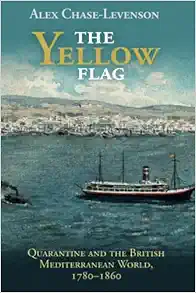 The Yellow Flag (Global Health Histories) (PDF)