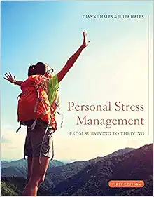 Personal Stress Management: From Surviving to Thriving (PDF)