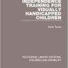 Independence Training for Visually Handicapped Children (Routledge Library Editions: Children and Disability) (PDF)