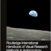 Routledge International Handbook of Visual Research Methods in Anthropology (PDF)