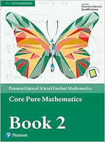 Pearson Edexcel A level Further Mathematics Core Pure Mathematics Book 2 Textbook (PDF)