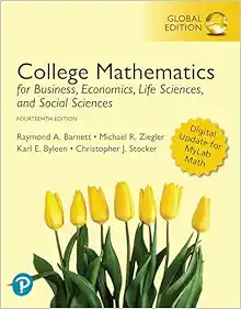 College Mathematics for Business, Economics, Life Sciences, and Social Sciences, Global Edition, 14th Edition (PDF)