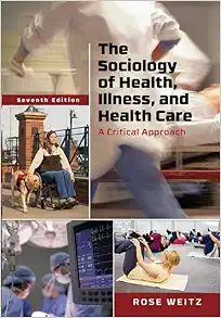 The Sociology of Health, Illness, and Health Care: A Critical Approach, 7th Edition (PDF)
