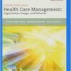 Shortell & Kaluzny’s Health Care Management: Organization Design and Behavior, 7th Edition (PDF)