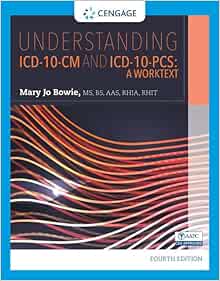 Understanding ICD-10-CM and ICD-10-PCS: A Worktext, 4th Edition (PDF)