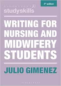 Writing for Nursing and Midwifery Students, 4th Edition (Bloomsbury Study Skills) (PDF)
