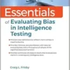 Essentials of Evaluating Bias in Intelligence Testing (Essentials of Psychological Assessment) (EPUB)