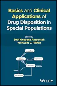 Basics and Clinical Applications of Drug Disposition in Special Populations (PDF)