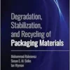 Degradation, Stabilization, and Recycling of Packaging Materials (PDF)